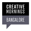 Creative Mornings, Bengaluru